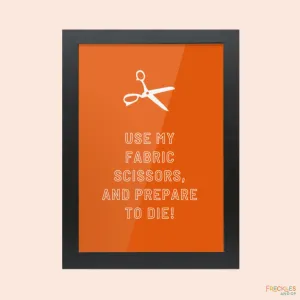 Framed Feisty Craft Room Print - FABRIC SCISSORS