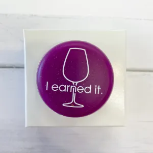 I Earned It Wine Cap